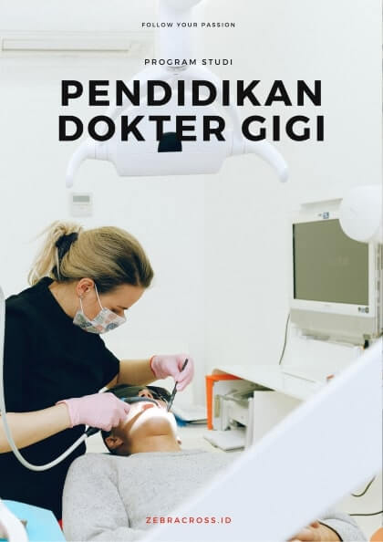 Jurusan Pendidikan Dokter Gigi.