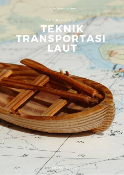 Jurusan Teknik Transportasi Laut.